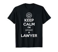 Esame di Avvocato per Studenti di giurisprudenza, Keep Calm I'm Almost a Lawyer Funny Maglietta