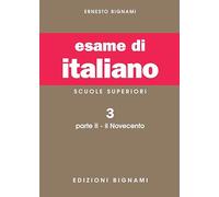 Esame di italiano. Il Novecento (Vol. 3/2)