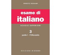 Esame di italiano. L' Ottocento (Vol. 3/1)