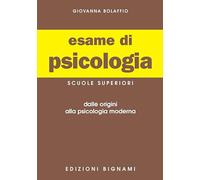 Esame di psicologia. Per l'esame di Stato delle Scuole superiori
