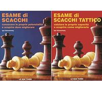 Esame di Scacchi + Esame di Scacchi Tattico (2 LIBRI)