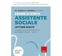 Esame Di Stato Assistente Sociale. Manuale Per La Preparazione All'Esame Di Stat