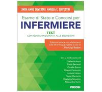 Esame di stato e concorsi per infermiere. Test con guida ragionata alle soluzioni. Edizione italiana con adattamenti sulla VIII in lingua inglese