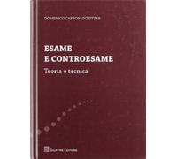 Esame e controesame. Teoria e tecnica