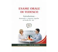 Esame orale di tedesco: Introduzione - domande e risposte tipiche al livello B1-B2