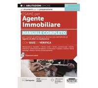 Esame per agente immobiliare. Manuale completo per l'esame di abilitazione all'esercizio dell'attività di Agente di affari in mediazione. Con quiz di verifica. Con espansione online