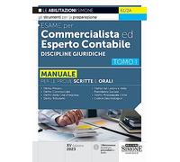 Esame per commercialista ed esperto contabile. Manuale per le prove scritte e orali. Discipline giuridiche (Vol. 1)