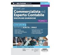Esame per commercialista ed esperto contabile. Manuale per prova scritta e orale. Discipline giuridiche (Vol. 1)