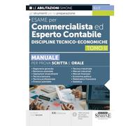 Esame per Commercialista ed Esperto Contabile - Discipline Tecnico-economiche - Tomo II - Manuale per prova Scritta e Orale: Vol. 2