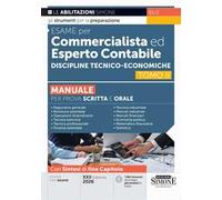 Esame per commercialista ed esperto contabile. Manuale per prova scritta e orale. Nuova ediz.. Vol. 2: Discipline tecnico-economiche