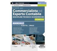 Esame per commercialista ed esperto contabile. Manuale per prova scritta e orale. Vol. 2: Discipline tecnico-economiche