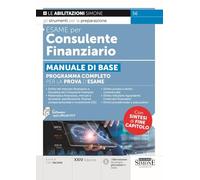 Esame per consulente finanziario. Manuale di base. Programma completo per la prova d'esame. Con nel software i quiz ufficiali OCF