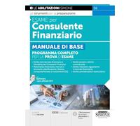 Esame per Consulente Finanziario - Manuale di base - Programma completo per la prova d'esame