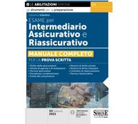 Esame per intermediario assicurativo e riassicurativo. Manuale completo per la prova scritta