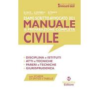 Esame scritto avvocato 2021. Manuale di preparazione completa civile. Nuova ediz.