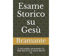 Esame Storico su Gesù: È mai esistito veramente? La fede dice di sì, la storia dice di no