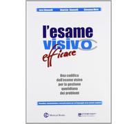 Esame visivo efficace. Una codifica dell'esame visivo per la gestione quotidiana dei problemi