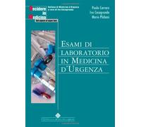 Esami di laboratorio in medicina d'urgenza