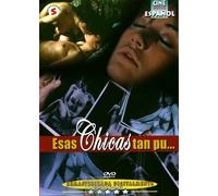 Esas Chicas tan pu...