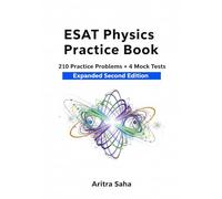 ESAT Physics Practice Book: 210 Problems + 4 Mock Tests (300+ Questions, Expanded Second Edition)