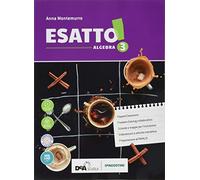 Esatto! Con quaderno operativo e prontuario. Ediz. tematica. Per la Scuola media. Con ebook. Con espansione online. Con DVD-ROM. Algebra-Geometria (Vol. 3)