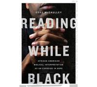 Esau Mccaulley Reading While Black - African American Biblical Inter (Tascabile)