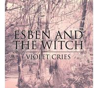 Esben And The Witch - Violet Cries