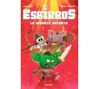 ESBIRROS: LA ALIANZA SECRETA
