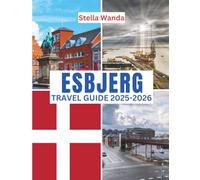 Esbjerg Travel Guide 2025-2026: Museums, Food, Nature, and Day Trips on Denmark’s North Sea Coast