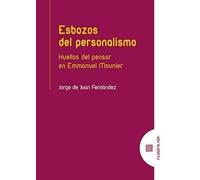 Esbozos del personalismo: Huellas del pensar en Emmanuel Mounier