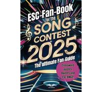 ESC-Fan-Book for the Song Contest 2025: The ultimate Fan-Guide: Your interactive companion with trivia, games, and tips to make Eurovision night ... trivia lovers, and music enthusiasts alike!