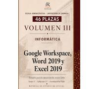 Escala Administrativa Universidad de Granada UGR. Temario Volumen III: Bloques III y IV: Google Workspace, Microsoft Word 2019 y Microsoft Excel 2019 ... C1 · Acceso libre · Convocatoria 2026