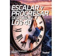 Escalar y progresar después de los 40