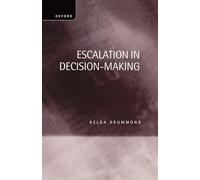 Escalation in Decision-Making: The Tragedy of Taurus