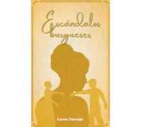 Escándalos burgueses: Un amor prohibido entre clases sociales