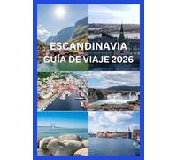 ESCANDINAVIA GUÍA DE VIAJE 2026