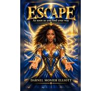 Escape: As soon as you find your way