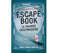 Libri Hamer Morton James - Escape Book. La Grande Cospirazione