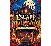 Escape di Halloween: Avventure da risolvere - Enigmi, indizi e misteri da risolvere