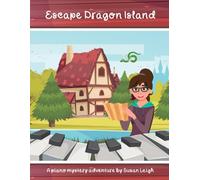 Escape Dragon Island: A piano mystery adventure