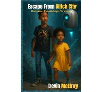 Escape From Glitch City: One game. Two siblings. No way out.