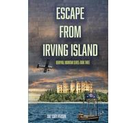 Escape from Irving Island: Berryhill Mountain book three