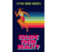 Escape from Reality
