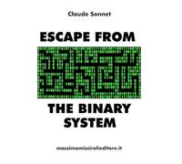 ESCAPE FROM THE BINARY SYSTEM