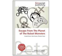 Escape From The Planet of The Robot Monsters: Arcade Game, Atari Games, Shooter Game