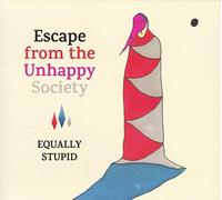 ESCAPE FROM THE UNHAPPY