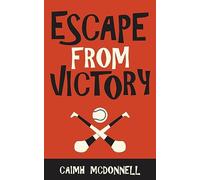 Escape from Victory: A Dublin Trilogy Novella: 7.5