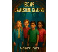 Escape Gravestone Caverns: A Middle Grade Adventure Mystery for Kids About Friendship, Survival, and Secrets of the Nightlore Witch Trials