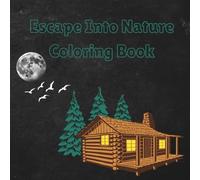 Escape Into Nature Coloring Book