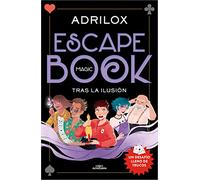 Escape (Magic) Book. Tras la ilusión: Un desafío lleno de trucos
